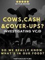 Cows, Cash & Cover-ups? Investigating VCJD