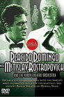 Placido Domingo - Mstislav Rostropovich (2004) In Streaming Ita /Altadefinizione Film Senza Limiti