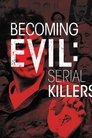 Becoming Evil: Serial Killers Episode Rating Graph poster