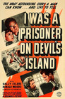 I Was a Prisoner on Devil’s Island