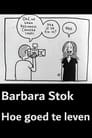 Barbara Stok - Hoe goed te leven