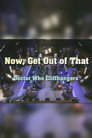 Now, Get Out of That: Doctor Who Cliffhangers (2008) - Affiche