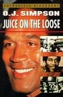 Movie poster for O.J. Simpson: Juice on the Loose