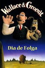 Poster de Dia de Folga com Wallace e Gromit