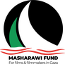 Masharawi Fund For Films & Filmmakers in Gaza Masharawi Fund For Films & Filmmakers in Gaza