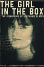 The Girl in the Box: The Kidnapping of Stephanie Slater