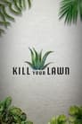 Kill Your Lawn Episode Rating Graph poster