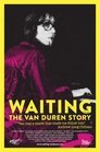 Waiting: The Van Duren Story