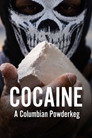 Cocaine: A Colombian Powderkeg