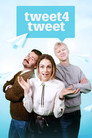 Plakat for 'tweet4tweet'