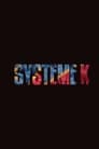 System K (2019)