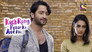 Dev Brings Sonakshi and Suhana to His House