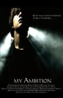 Movie poster for My Ambition