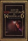 Alice's Misadventures in Wonderland