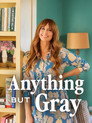 Anything But Gray