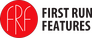 First Run Features First Run Features