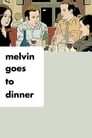 Melvin Goes to Dinner poster