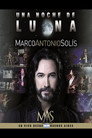 Plakat for 'Marco Antonio Solís: Una Noche de Luna'