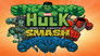 2013 - Marvel's Hulk and the Agents of S.M.A.S.H. thumb