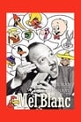 Mel Blanc: The Man of a Thousand Voices (2008)