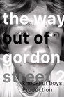 The Way Out Of Gordon Street 2