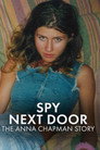 Spy Next Door: The Anna Chapman Story