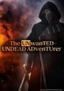 Image The Unwanted Undead Adventurer