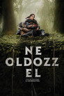 (HD). Ne Oldozz El! Teljes Film Magyarul (2024) Ingyen Online