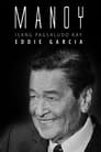 مشاهدة فيلم Manoy: Isang Pagsaludo kay Eddie Garcia 2021 مترجم أون لاين بجودة عالية