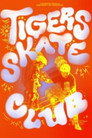 Tigers Skate Club