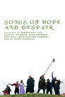 Songs of Hope and Despair. Performed by Bundschuh, Fish, Fox Tail, Rainbow, Dead Drummer,  Muse-Leaving Germany and by other agencies