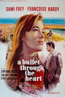 A Bullet Through the Heart