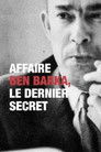 Affaire Ben Barka, le Dernier Secret