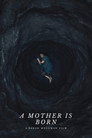 A Mother is Born
