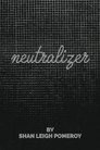NEUTRALIZER