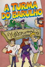 A Turma do Barulho