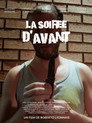 La soirée d'avant.