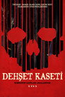 Dehşet Kaseti