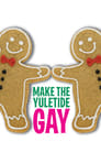 مترجم أونلاين و تحميل Make the Yuletide Gay 2009 مشاهدة فيلم