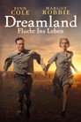 Dreamland - Flucht ins Leben (2019)