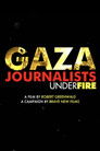 Gaza: Journalists Under Fire