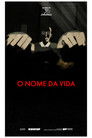 O Nome da Vida
