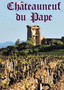 Château Neuf Du Pape : A Success Story