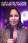 Mary Lynn Rajskub: Live from the Pandemic (2021)