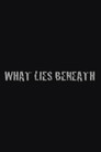 What Lies Beneath (2008) - Affiche