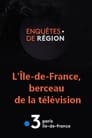 مترجم أونلاين و تحميل L’Île-de-France, berceau de la télévision 2022 مشاهدة فيلم