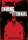 Ending the Eternal