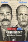 Infiltrati alla Casa Bianca: White House Plumbers