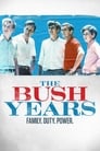 The Bush Years: Family, Duty, Power Episode Rating Graph poster