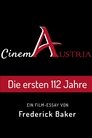 Cinema Austria, les 112 premières années